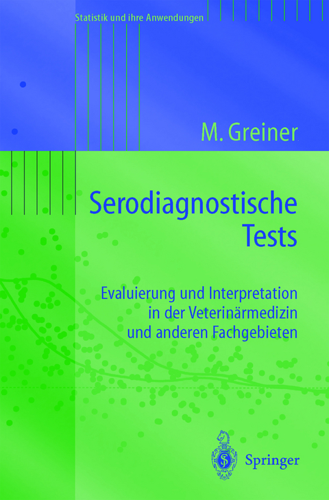 Serodiagnostische Tests - Matthias Greiner