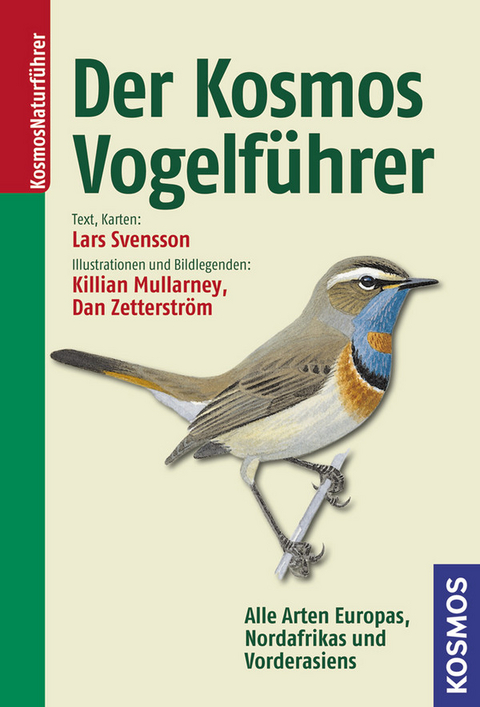 Der Kosmos Vogelführer - Killian Mullarney, Lars Svensson, Dan Zetterström