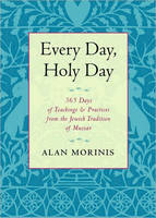 Every Day, Holy Day - Alan Morinis