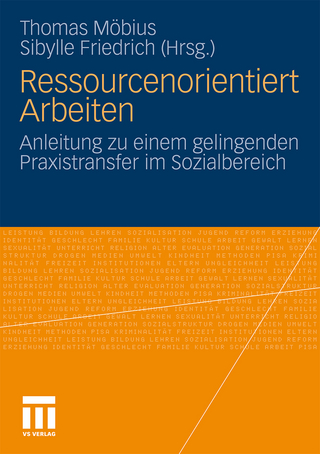 Ressourcenorientiert Arbeiten - Thomas Möbius; Sibylle Friedrich