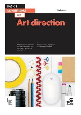 Basics Advertising 02: Art Direction - Mahon Nik Mahon