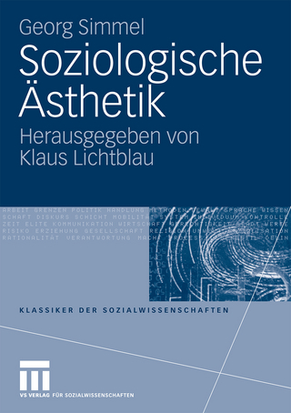 Soziologische Ästhetik - Georg Simmel; Klaus Lichtblau