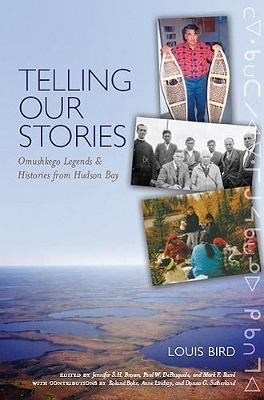 Telling Our Stories - Louis Bird; Jennifer  S. H. Brown; Paul W. DePasquale