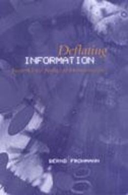 Deflating Information - Bernd Frohmann
