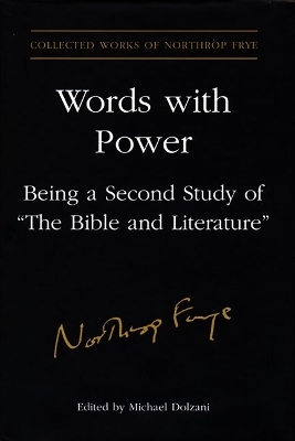 Words With Power - Northrop Frye; Michael Dolzani