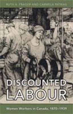 Discounted Labour - Ruth Frager; Carmela Patrias
