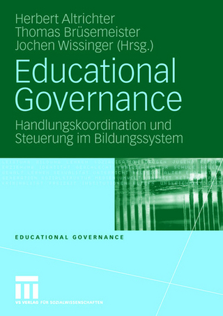 Educational Governance - Herbert Altrichter; Thomas Brüsemeister; Jochen Wissinger