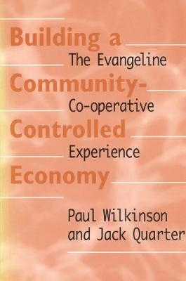 Building a Community-Controlled Economy - Jack Quarter; Paul Wilkinson