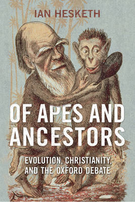Of Apes and Ancestors - Ian Hesketh