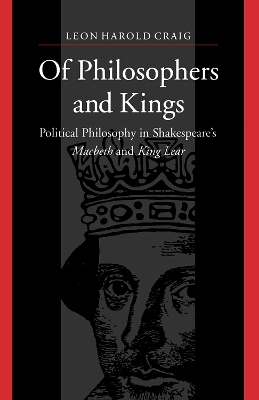 Of Philosophers and Kings - Leon Harold Craig