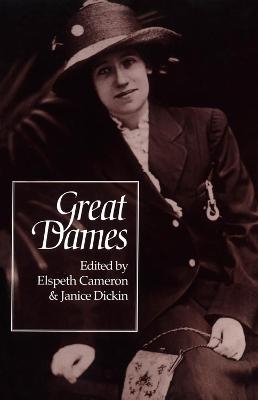 Great Dames - Elspeth Cameron; Janice Dickin