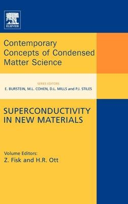 Superconductivity in New Materials - Zachary Fisk; Hans-Rudolf Ott