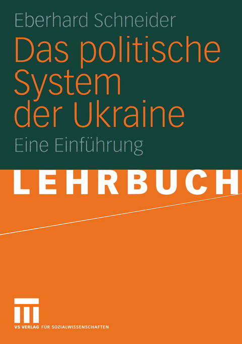 Das politische System der Ukraine - Eberhard Schneider