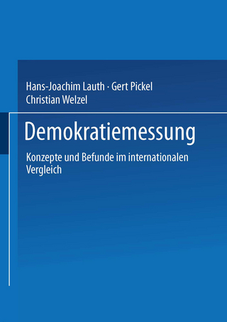Demokratiemessung - Hans-Joachim Lauth; Gert Pickel; Christian Welzel