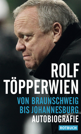 Von Braunschweig bis Johannesburg - Rolf Töpperwien
