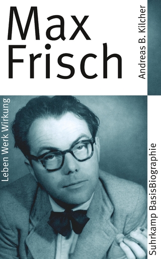 Max Frisch - Andreas Kilcher