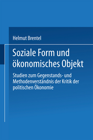 Soziale Form und ökonomisches Objekt - Helmut Brentel