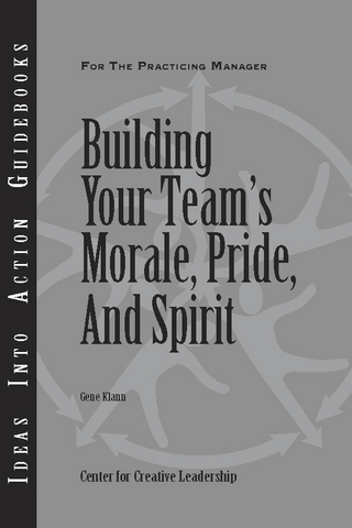 Building Your Team's Moral, Pride, and Spirit - Klann