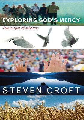 Exploring God's Mercy - Steven Croft
