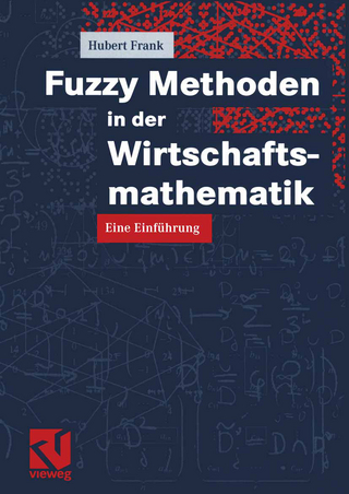 Fuzzy Methoden in der Wirtschaftsmathematik - Hubert Frank