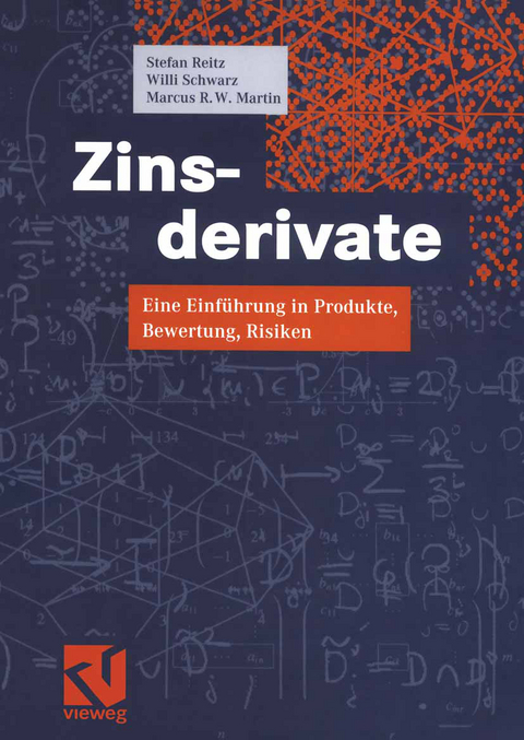 Zinsderivate - Stefan Reitz, Willi Schwarz, Marcus R. W. Martin