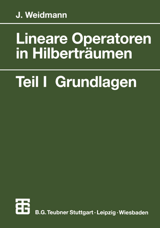 Lineare Operatoren in Hilberträumen - Joachim Weidmann