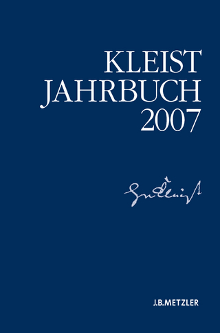 Kleist-Jahrbuch 2007 - Günter Blamberger; Sabine Doering; Gabriele Brandstetter; Klaus Müller-Salget; Wolfgang de Bruyn; Ingo Breuer