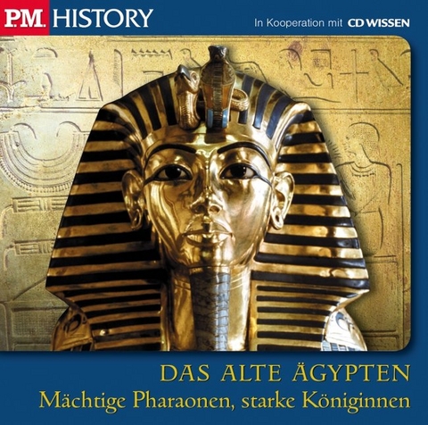 CD WISSEN - P.M. HISTORY - DAS ALTE ÄGYPTEN - 