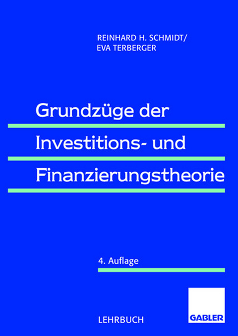 Grundzüge der Investitions- und Finanzierungstheorie - Reinhard Schmidt, Eva Terberger-Stoy