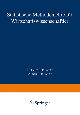 Statistische Methodenlehre für Wirtschaftswissenschaftler - Helmut Reichardt; Agnes Reichardt