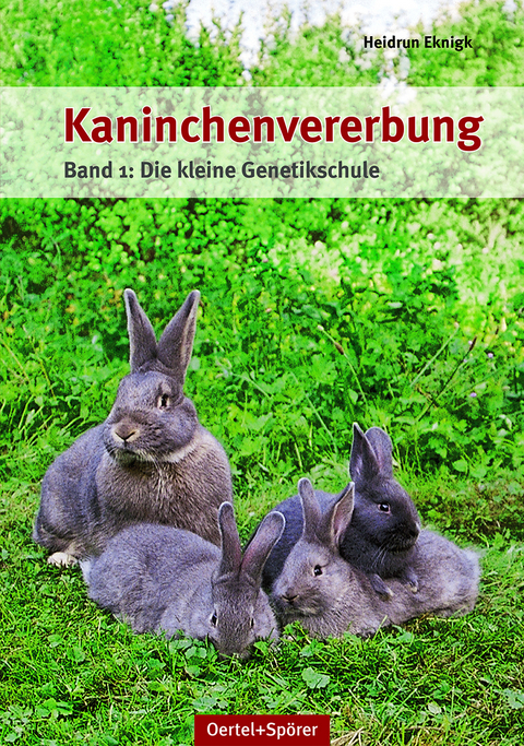 Kaninchenvererbung - Heidrun Eknigk