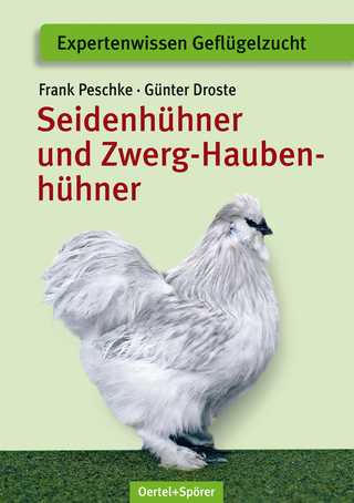 Seidenhühner und Zwerg-Haubenhühner - Frank Peschke; Günter Droste