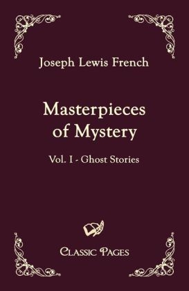 Masterpieces of Mystery - Joseph L French