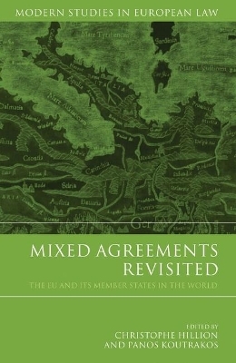 Mixed Agreements Revisited - Professor Christophe Hillion; Professor Panos Koutrakos