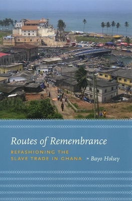 Routes of Remembrance - Bayo Holsey