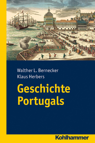 Geschichte Portugals - Walther L. Bernecker; Klaus Herbers