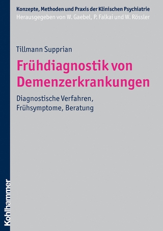 Frühdiagnostik von Demenzerkrankungen - Tillmann Supprian
