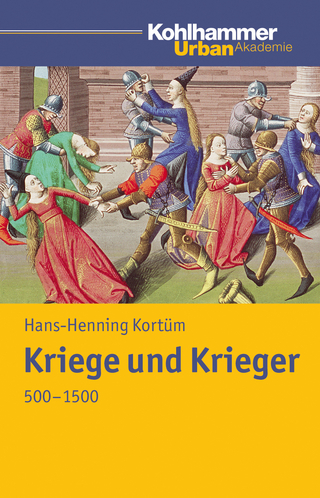 Kriege und Krieger 500 - 1500 - Hans-Henning Kortüm