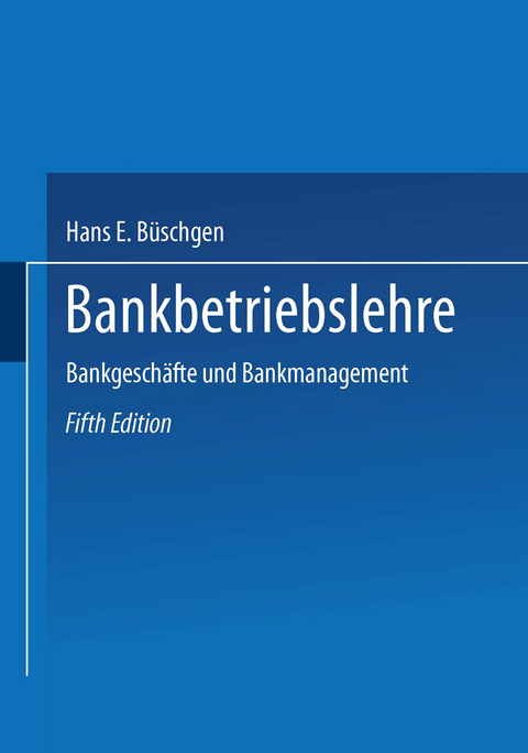 Bankbetriebslehre - Hans E. Büschgen