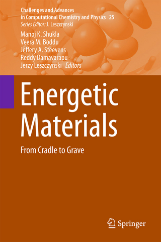 Energetic Materials - Manoj K. Shukla; Veera M. Boddu; Jeffery A. Steevens; Reddy Damavarapu; Jerzy Leszczynski