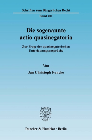 Die sogenannte actio quasinegatoria. - Jan Christoph Funcke