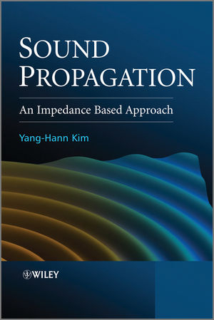 Sound Propagation ? an Impedance Based Approach - K Yang?Hann