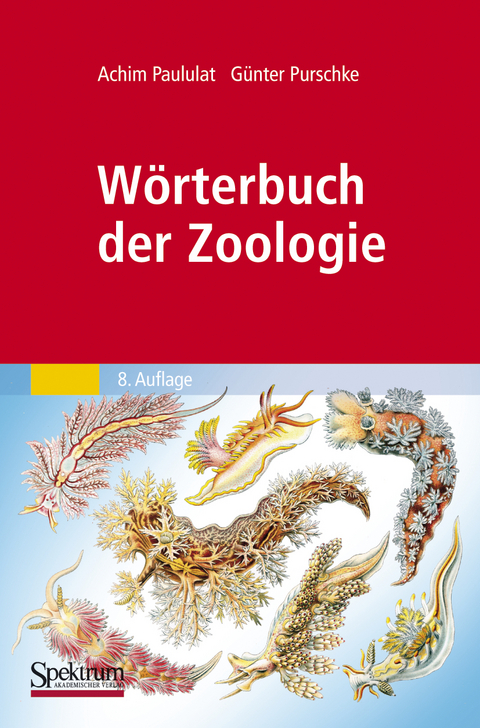 Wörterbuch der Zoologie - Achim Paululat, Günter Purschke