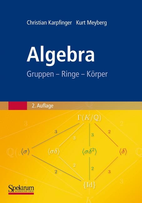 Algebra - Christian Karpfinger, Kurt Meyberg