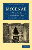 Mycenae - Heinrich Schliemann