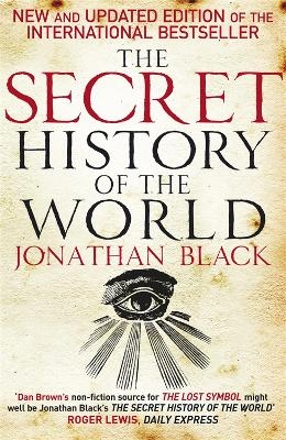 The Secret History of the World - Jonathan Black, Quercus Quercus