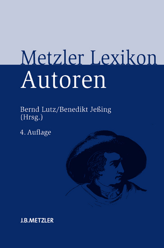 Metzler Lexikon Autoren - Bernd Lutz; Benedikt Jeßing