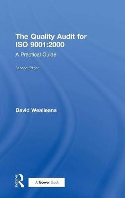 The Quality Audit for ISO 9001:2000 -  David Wealleans