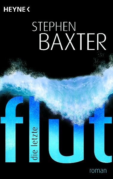 Die letzte Flut - Stephen Baxter