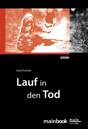 Lauf in den Tod - Gerd Fischer